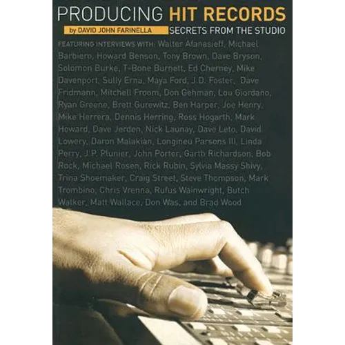 Producing Hit Records: Secrets from the Studio - Paperback