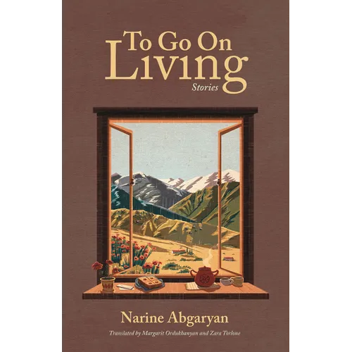 To Go on Living: Stories - Hardcover