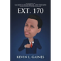 Ext. 170: My Journey of Sacrifice, Heartbreak, and Triumph from Stocker to Store Manager! - Paperback