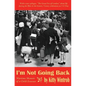 I'm Not Going Back: Wartime Memoir of a Child Evacuee - Paperback