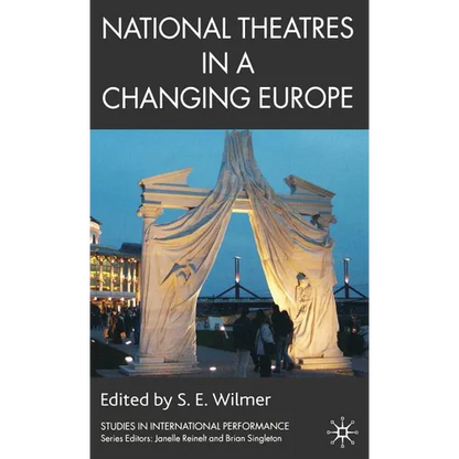 National Theatres in a Changing Europe - Hardcover