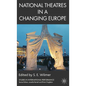 National Theatres in a Changing Europe - Hardcover
