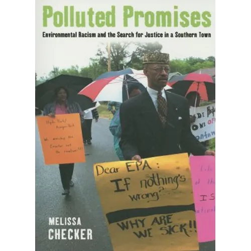 Polluted Promises: Environmental Racism and the Search for Justice in a Southern Town - Paperback