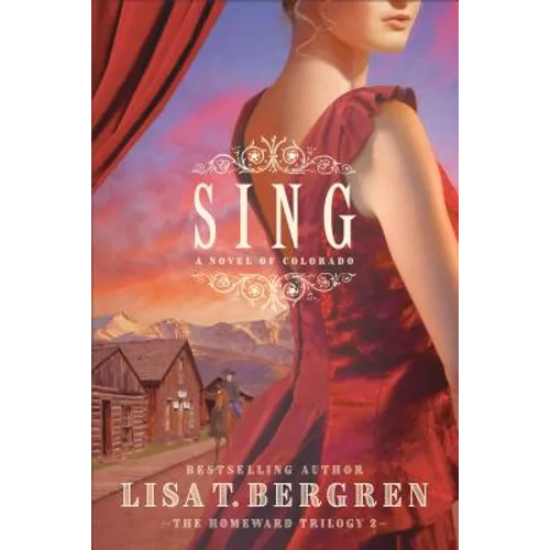 Sing: A Novel of Colorado - Paperback