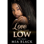 Love On The Low 7 - Paperback