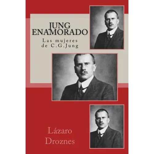 Jung enamorado: Las mujeres de C.G.Jung - Paperback