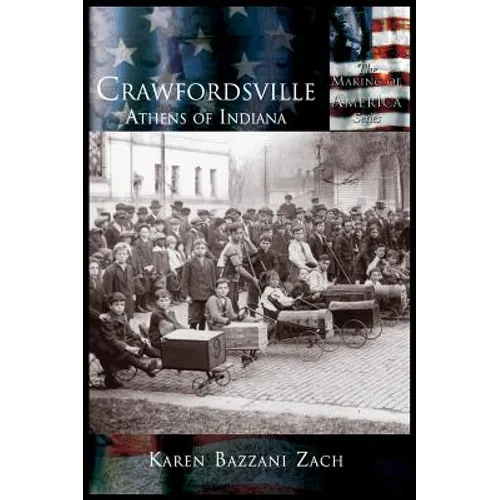 Crawfordsville: Athens of Indiana - Hardcover
