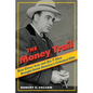Money Trail: How Elmer Irey and His T-Men Brought Down America's Criminal Elite - Hardcover