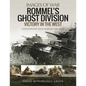 Rommel's Ghost Division: Victory in the West: Rare Photographs from Wartime Archives - Paperback