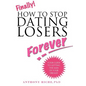 Finally!: How to Stop Dating Losers Forever - Hardcover