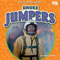 Smoke Jumpers - Library Binding