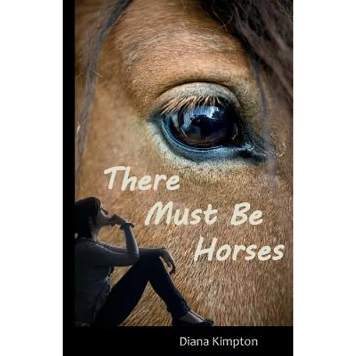 There Must Be Horses - Paperback