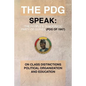 The Pdg (of 1947) (Parti Democratique de Guinea) Speak: On Class Distinctions Political Organization and Education - Paperback