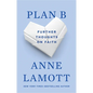 Plan B: Further Thoughts on Faith - Paperback