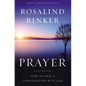 The Prayer: How to Have a Conversation with God - Paperback
