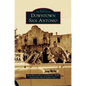 Downtown San Antonio - Hardcover