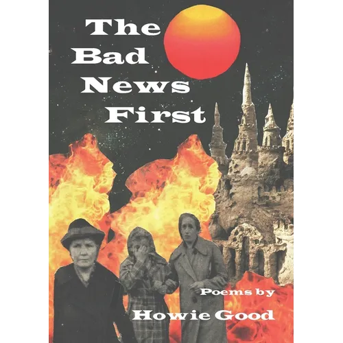 The Bad News First - Paperback