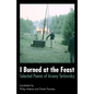 I Burned at the Feast: Selected Poems of Arseny Tarkovsky - Paperback