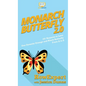 Monarch Butterfly 2.0: 101 Reasons to Love Our Favorite Orange and Black Butterfly From A to Z - Hardcover