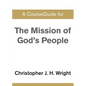 A CourseGuide for The Mission of God's People - Paperback