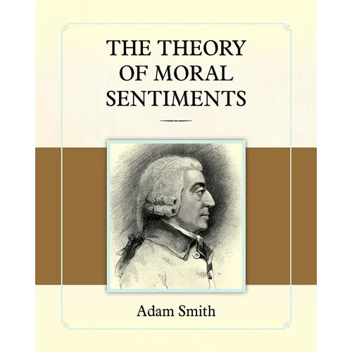 The Theory of Moral Sentiments - Paperback