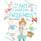 The Art of Making Friends - Hardcover