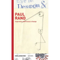 Paul Rand: Inspiration and Process in Design (LOGO and Branding Legend Paul Rand's Creative Process with Sketches, Essays, and an Interview) - Hardcover