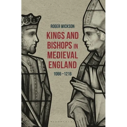 Kings and Bishops in Medieval England, 1066-1216 - Paperback
