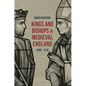 Kings and Bishops in Medieval England, 1066-1216 - Paperback