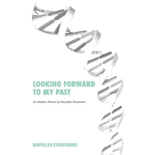 Looking Forward to My Past - Paperback