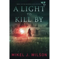A Light to Kill By - Hardcover