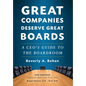 Great Companies Deserve Great Boards - Hardcover