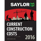 Saylor Current Construction Costs 2016 - Paperback