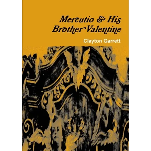 Mercutio & His Brother Valentine - Paperback