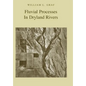 Fluvial Processes in Dryland Rivers - Paperback