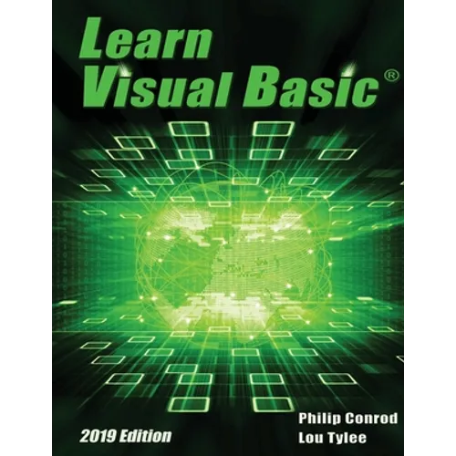 Learn Visual Basic 2019 Edition: A Step-By-Step Programming Tutorial - Paperback