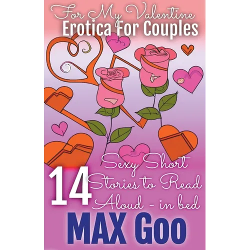 For My Valentine Erotica for Couples: Short Stories to Read Aloud in Bed - Paperback