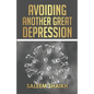 Avoiding Another Great Depression - Paperback