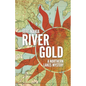 River Gold: A Northern Lakes Mystery - Paperback