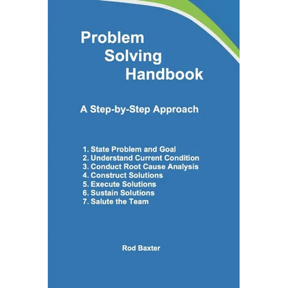 Problem Solving Handbook: A Step-by-Step Approach - Paperback