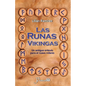 Las runas vikingas: Un antiguo oraculo para el nuevo milenio - Paperback