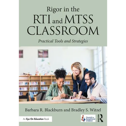Rigor in the Rti and Mtss Classroom: Practical Tools and Strategies - Paperback