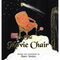 The Movie Chair - Hardcover
