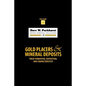 Gold Placers and Mineral Deposits: Their Formation, Deposition, and Characteristics - Paperback