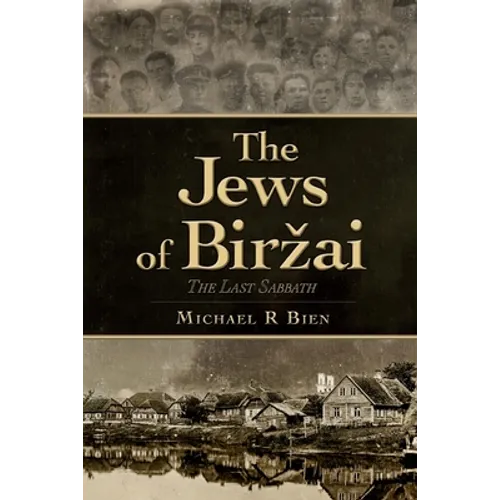 The Jews of Birzai: The Last Sabbath - Paperback
