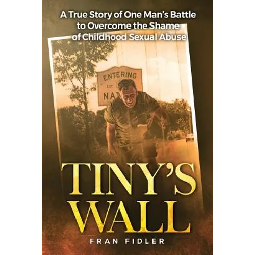 Tiny's Wall: A True Story of One Man - Paperback