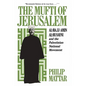 The Mufti of Jerusalem: Al-Hajj Amin Al-Husayni and the Palestinian National Movement - Paperback