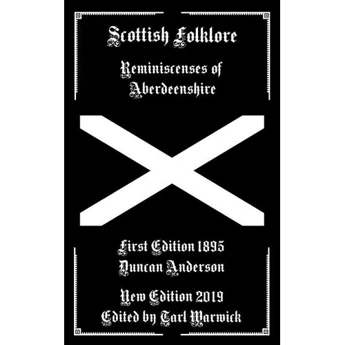 Scottish Folklore: Reminiscenses of Aberdeenshire - Paperback