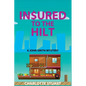In$ured to the Hilt: A John Smith Mystery - Paperback