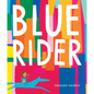 Blue Rider - Hardcover